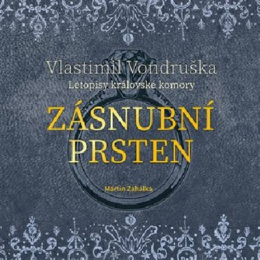 Zsnubn prsten - Audiokniha na CD - Vlastimil Vondruka, Martin Zahlka