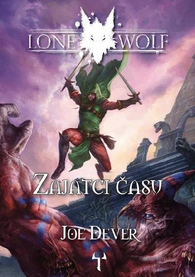 Lone Wolf 11: Zajatci času (gamebook) - Dever Joe