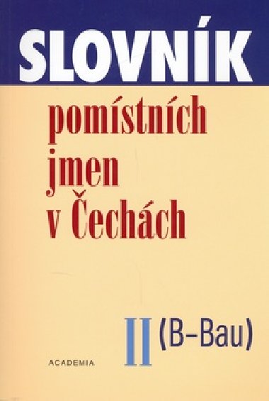 SLOVNK POMSTNCH JMEN V ECHCH II. - Jana Matov