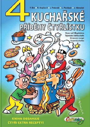 4 kuchařské příběhy Čtyřlístku - Radim Krajčovič; Lukáš Pavlásek; Jaroslav Němeček