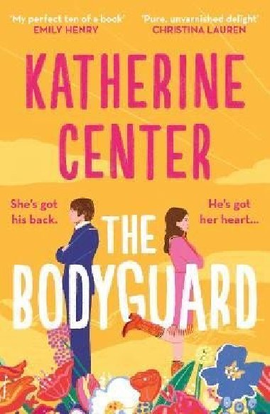 The Bodyguard: The Instant New York Times Bestseller - Centerová Katherine