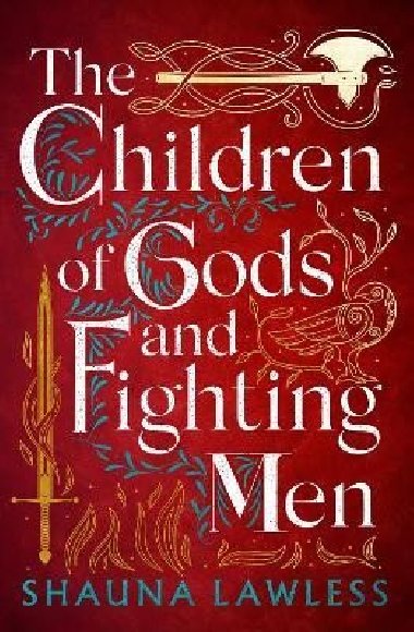 The Children of Gods and Fighting Men - Lawless Shauna