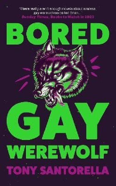 Bored Gay Werewolf - Santorella Tony