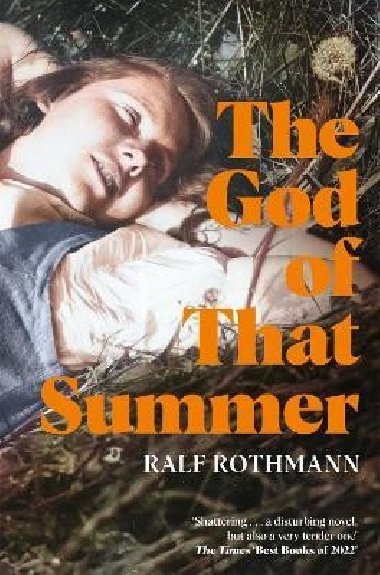 The God of that Summer - Rothmann Ralf