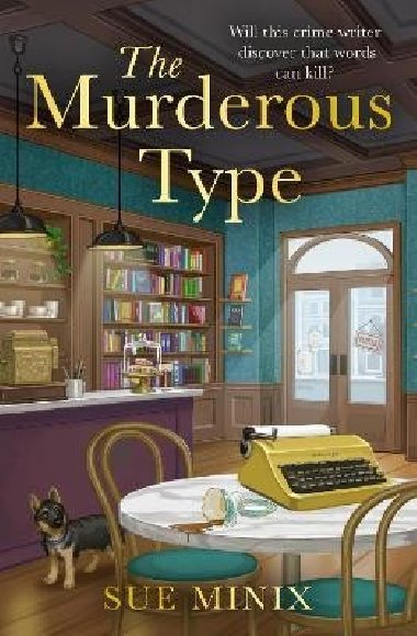 The Murderous Type (The Bookstore Mystery Series) - Minix Sue