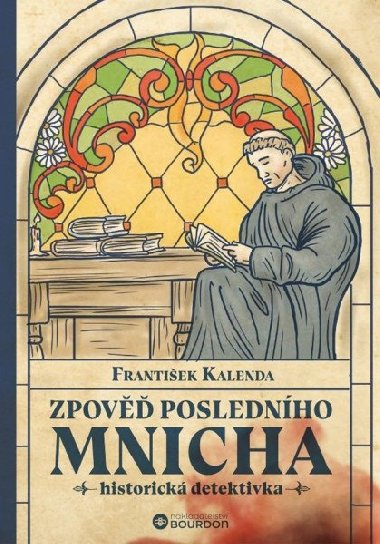 Zpověď posledního mnicha - František Kalenda