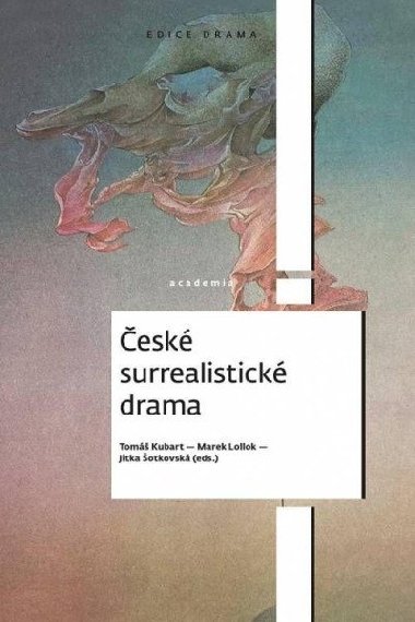 České surrealistické drama - Kubart Tomáš