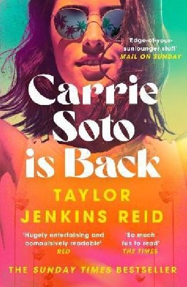 Carrie Soto Is Back: From the author of the Daisy Jones and the Six hit TV series - Jenkins Reidová Taylor
