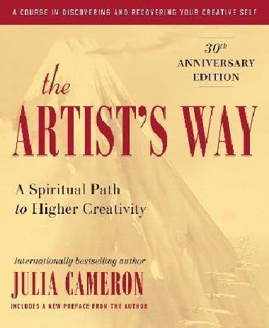 The Artist´s Way: 30th Anniversary Edition - Cameronová Julia
