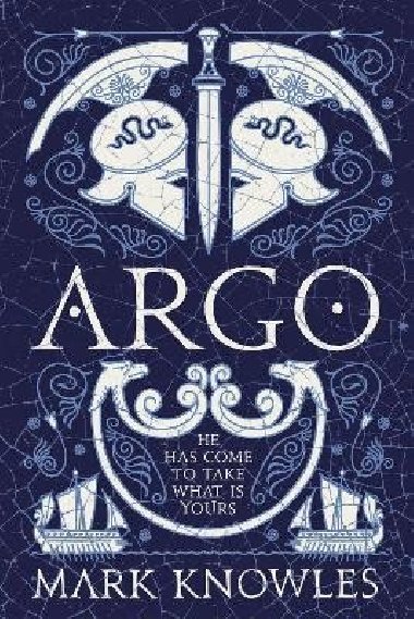 Argo (Blades of Bronze 1) - Knowles Mark