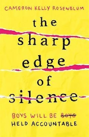 The Sharp Edge of Silence: he took everything from her. Now its time for revenge... - Rosenblum Cameron Kelly