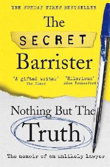Nothing But The Truth: The Memoir of an Unlikely Lawyer - neuveden
