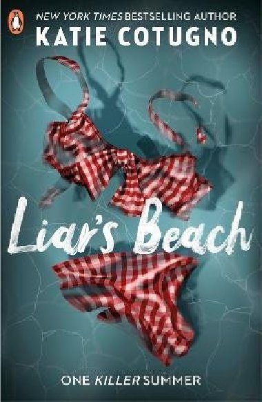 Liar´s Beach: The unputdownable thriller of the summer - Cotugno Katie