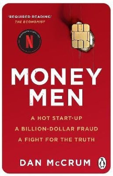 Money Men: A Hot Startup, A Billion Dollar Fraud, A Fight for the Truth - McCrum Dan