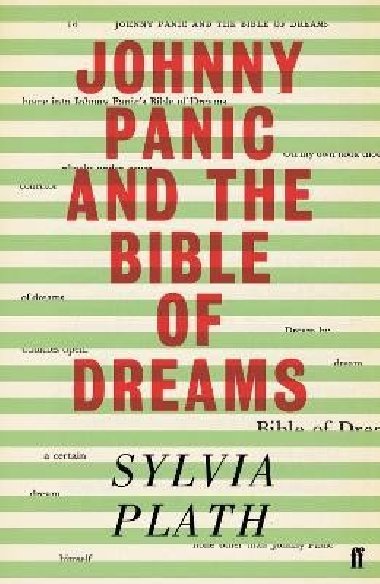 Johnny Panic and the Bible of Dreams: and other prose writings - Plathová Sylvia