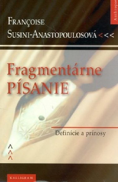 FRAGMENTRNE PSANIE - Francoise Anastopoulosov