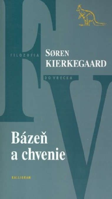 BZE A CHVENIE - Soren Kierkegaard