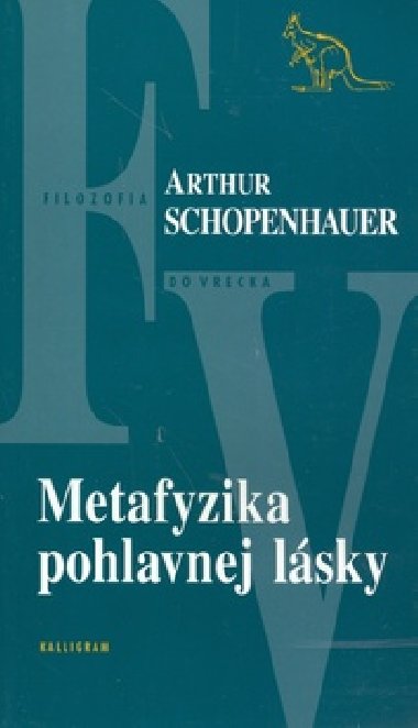 METAFYZIKA POHLAVNEJ LSKY - Arthur Schopenhauer