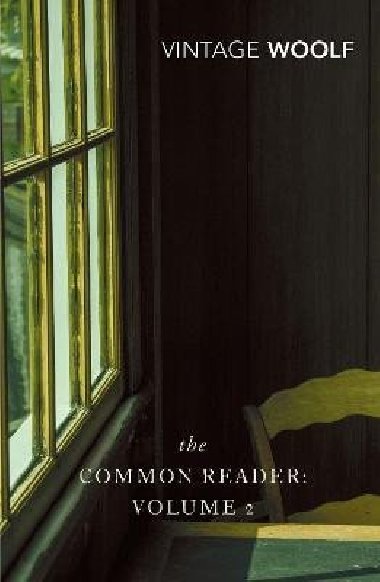 The Common Reader: Volume 2 - Woolfová Virginia