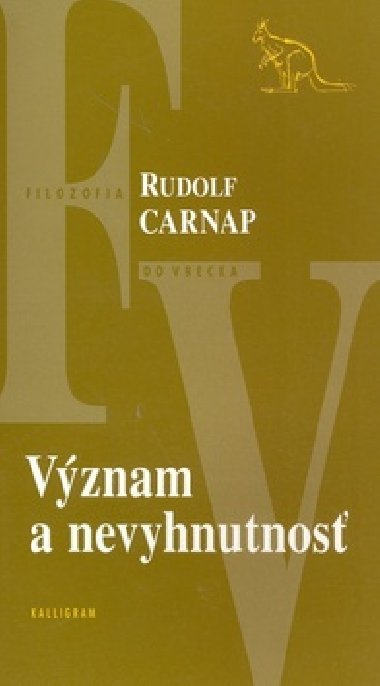 VZNAM A NEVYHNUTNOS - Rudolf Carnap