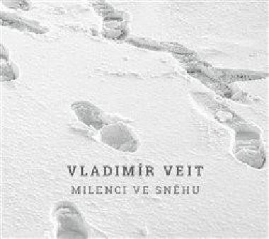 Milenci ve sněhu - CD - Vladimír Veit