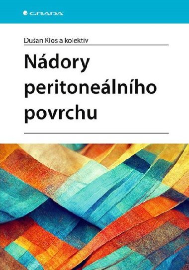 Nádory peritoneálního povrchu - Dušan Klos
