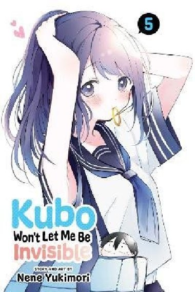 Kubo Won´t Let Me Be Invisible 5 - Yukimori Nene