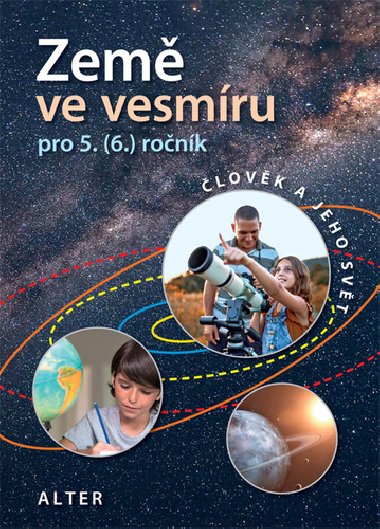 Země ve vesmíru - pro 5. (6.) ročník - Helena Holovská; Hana Rezutková