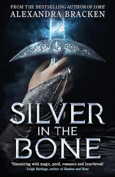 Silver in the Bone: Book 1 - Brackenová Alexandra