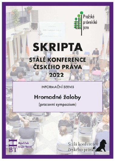 SRIPTA SKČP Hromadné žaloby (pracovní sympozium) - Stálá konference českého práva