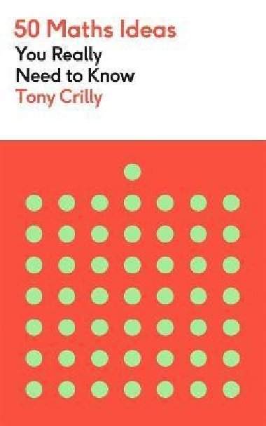 50 Maths Ideas You Really Need to Know - Crilly Tony