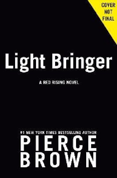 Light Bringer: A Red Rising Novel - Brown Pierce