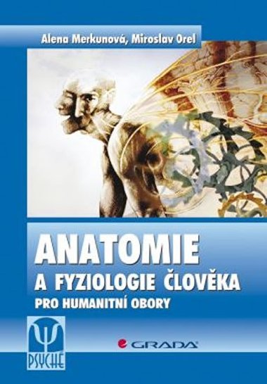 Anatomie a fyziologie lovka - Alena Merkunov; Miroslav Orel