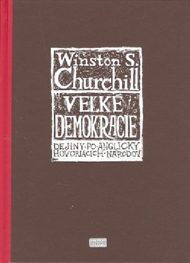 VEK DEMOKRACIE - W.S. Churchill