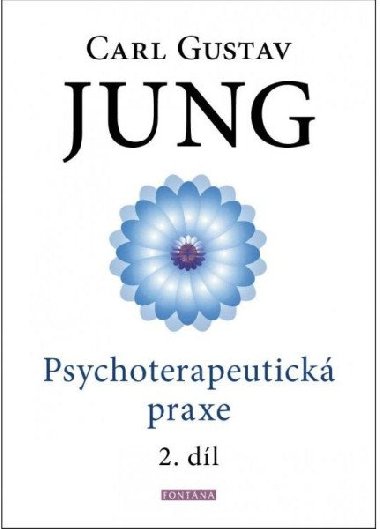 Psychoterapeutická praxe 2. díl - Carl Gustav Jung