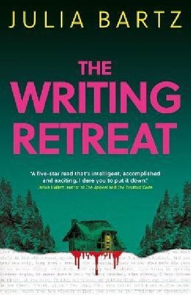 The Writing Retreat: A New York Times bestseller - Bartz Julia