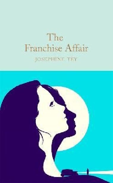The Franchise Affair - Tey Josephine