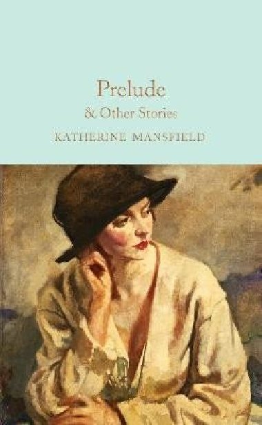 Prelude & Other Stories - Mansfield Katherine