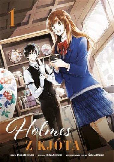 Holmes z Kjóta 1 - Šizu Jamauči; Ičiha Akizuki; Mai Močizuki