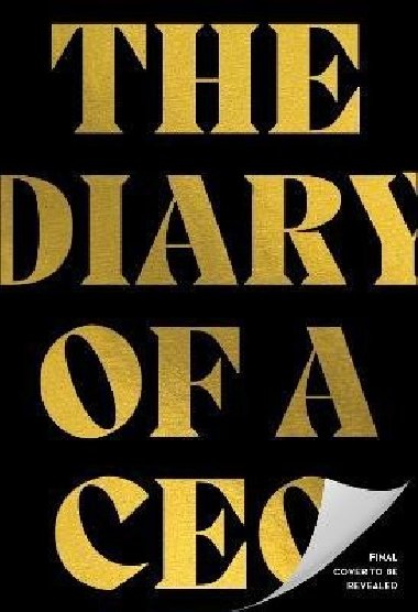 The Diary of a CEO: The 33 Laws of Business, Marketing and Life - Bartlett Steven