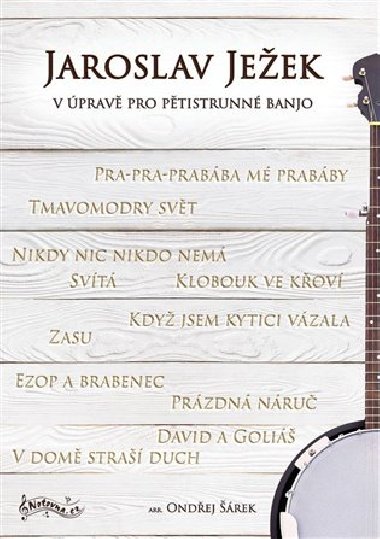 Jaroslav Jeek v prav pro ptistrunn banjo - Ondej rek