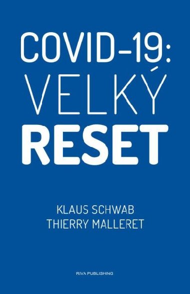 Covid-19: Velk reset - Klaus Schwab; Thierry Malleret