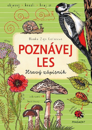 Poznvej les - hrav zpisnk - Blanka Zigo Cizlerov
