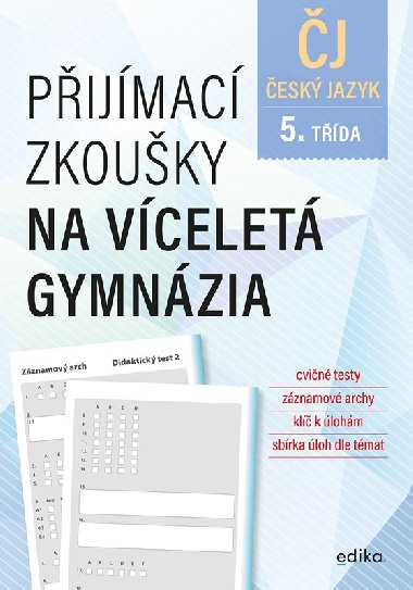 Pijmac zkouky na vcelet gymnzia - esk jazyk - pro ky 5.td Z - Vlasta Gazdkov, Frantiek Bro, Pavla Broov