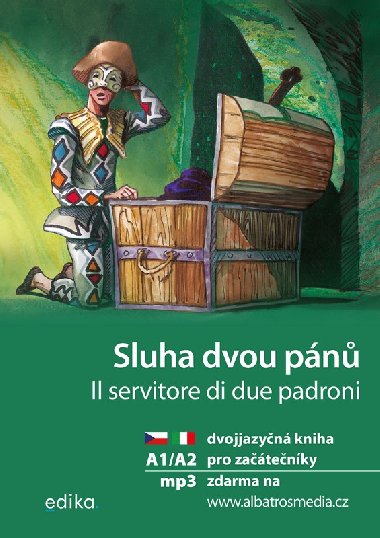 Sluha dvou pánů A1/A2 - dvojjazyčná kniha pro začátečníky čeština/italština - Valeria De Tommaso