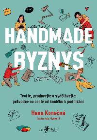 Handmade byznys - Hana Konen
