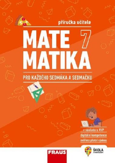 Matematika 7 pro každého sedmáka a sedmačku - Příručka učitele - Jan Frank; Lukáš Honzík; Martina Kašparová; Šárka Pěchoučková