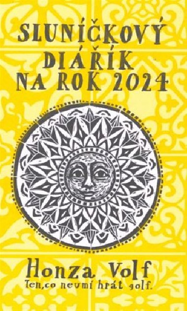 Sluníčkový diářík na rok 2024 - diář - Honza Volf