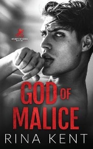 God of Malice: A Dark College Romance - Kent Rina