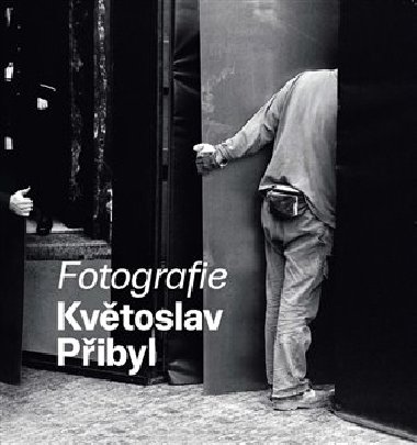 Fotografie - Kvtoslav Pibyl
